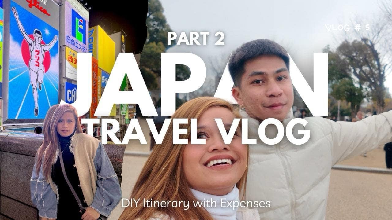 Japan Travel Vlog 🇯🇵 (PART 2) — DIY Itinerary w/ Expenses | Cristine Buenas