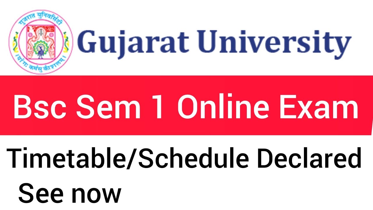 Bsc Sem 1 Gujarat University Online Exam Schedule Timetable 2022