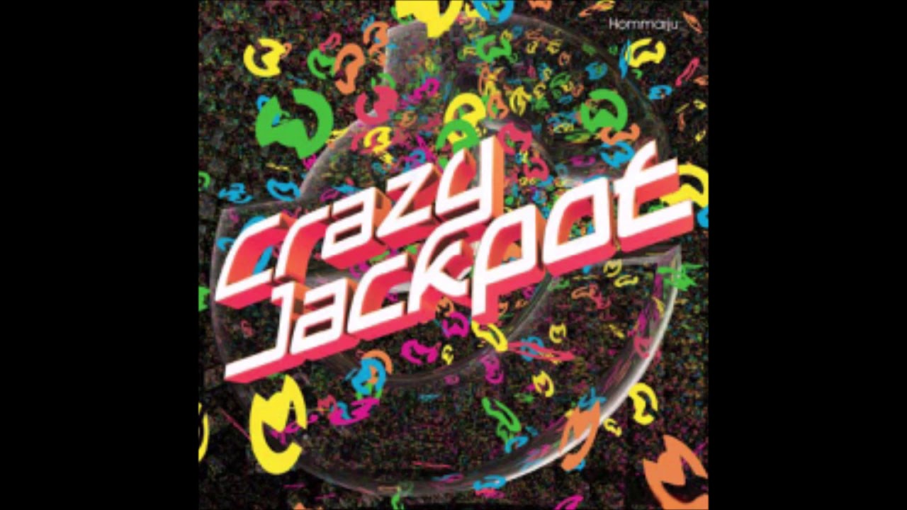 Hommarju / Crazy Jackpot