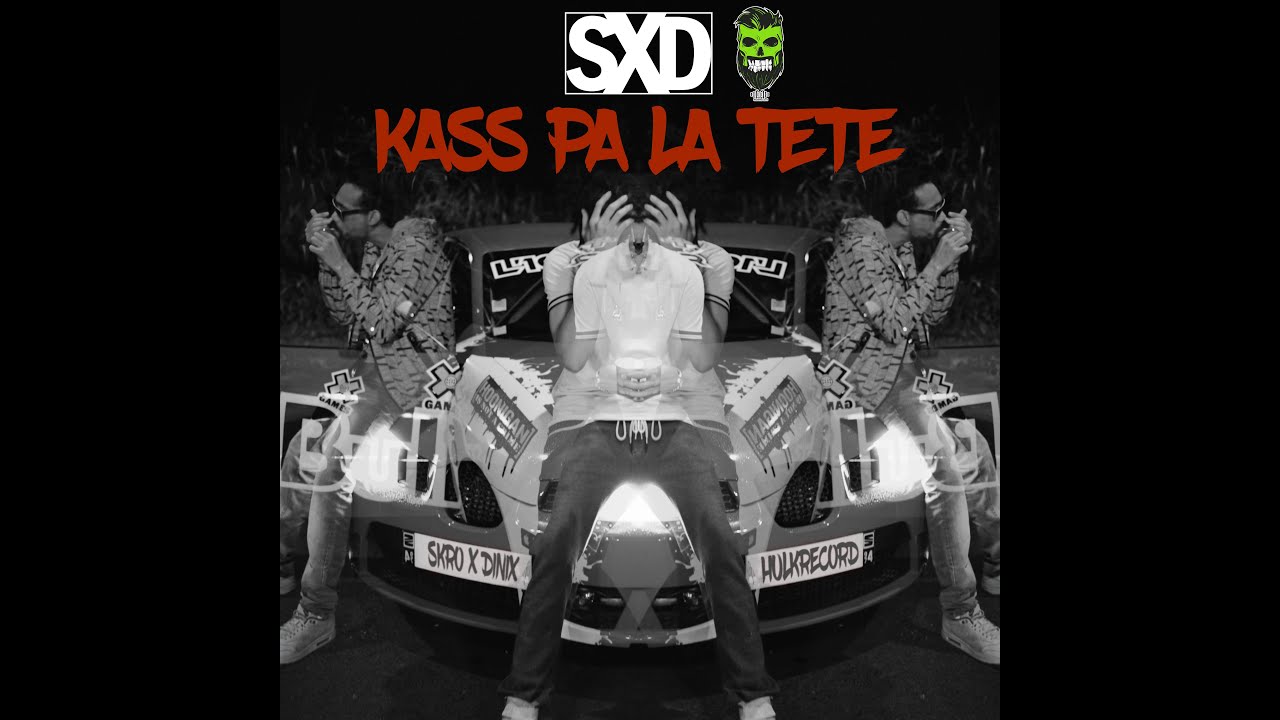 S x D - Kass Pa La Tête (HulkRecord)