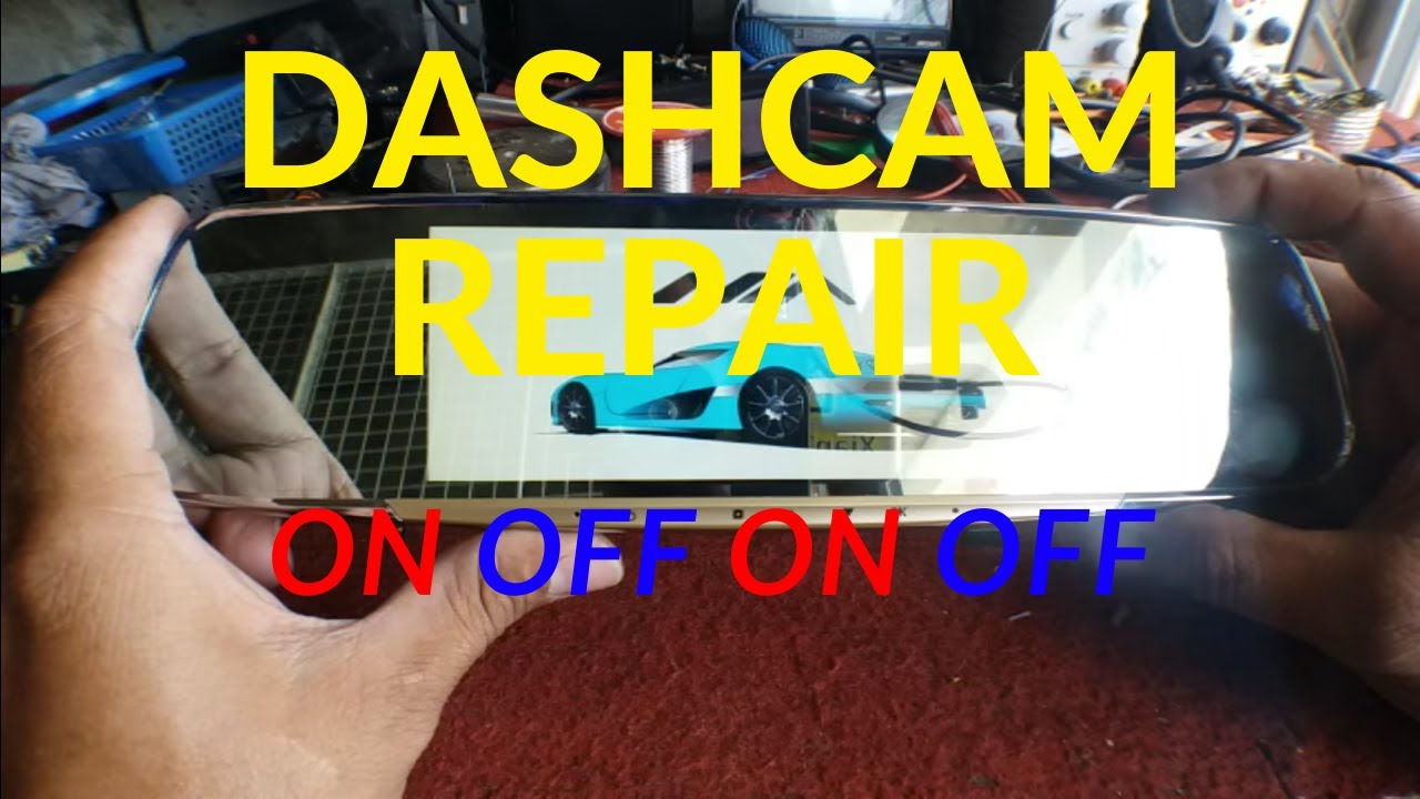 DASHCAM REPAIR | CONTINUES ON OFF | NOT CHARGING