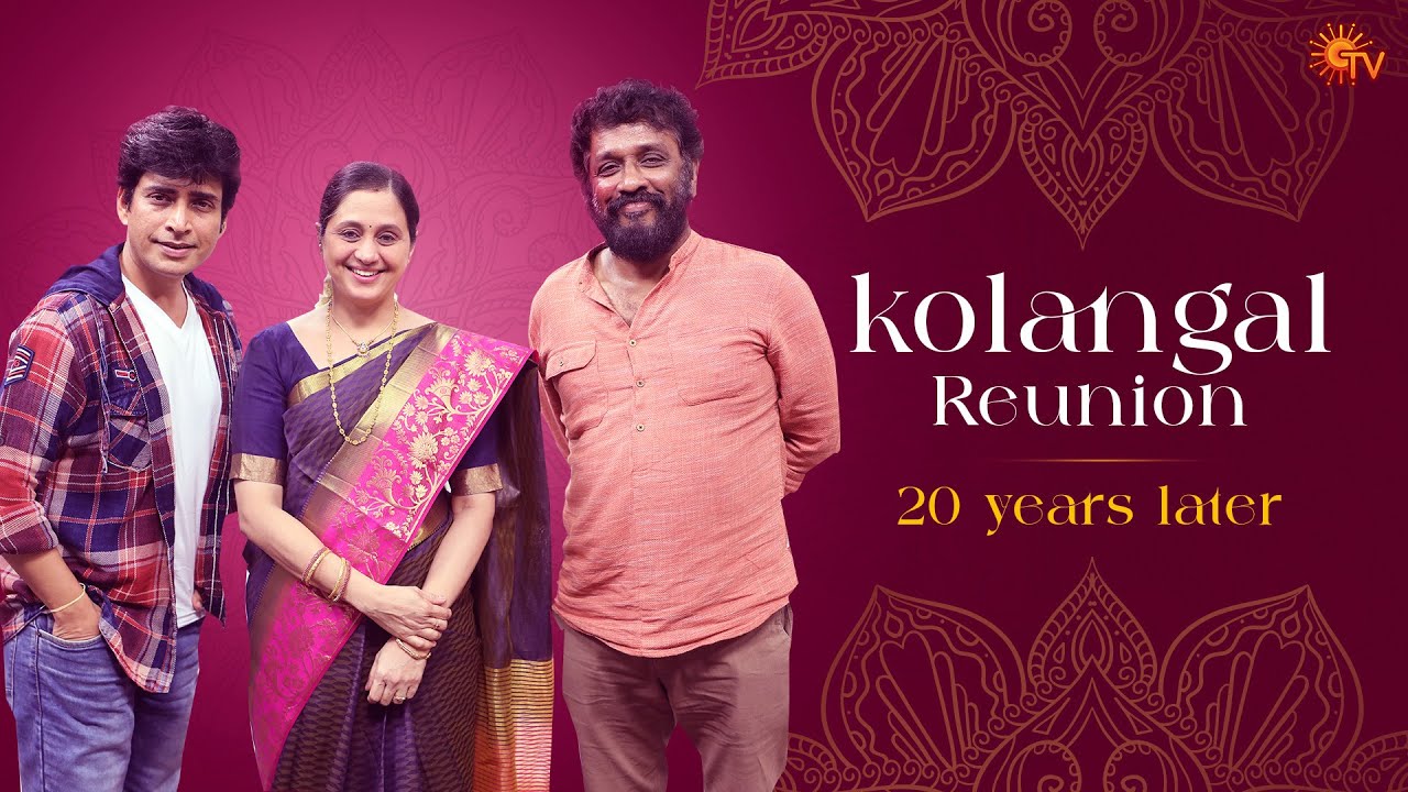 Unscripted with Kolangal Team 😍 | The Epic Kolangal Team Reunites | Devayani | V.Thiruselvam |Sun TV