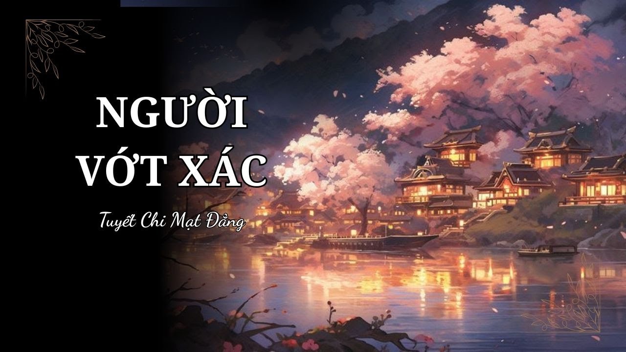 Audio Truyện Linh Dị: NGƯỜI VỚT XÁC (FULL)