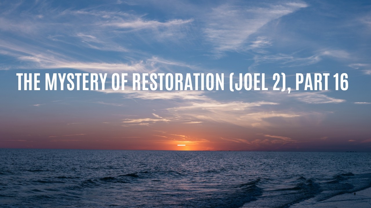 Past. Neville Kisalu | The Mystery of Restoration (Joel 2), Part 16