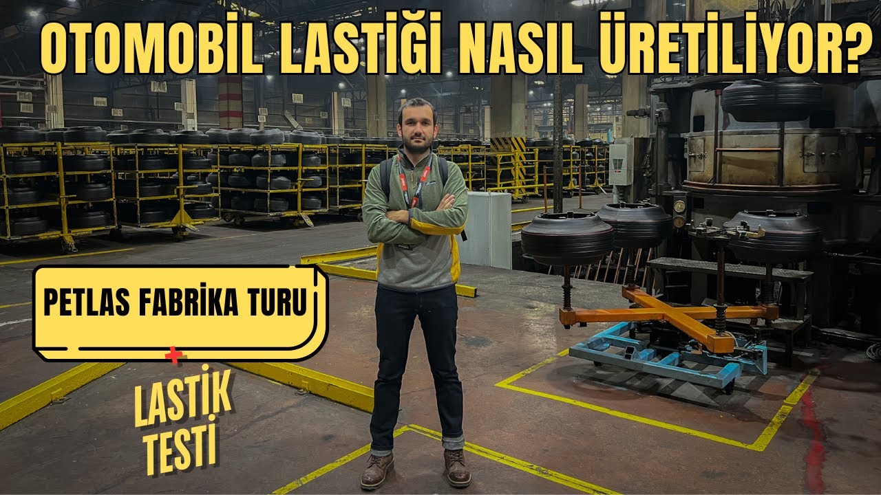 Otomobil Lastiği Nasıl Üretiliyor? | Petlas Fabrika Turu ve Yeni Prestige Sport Testi!