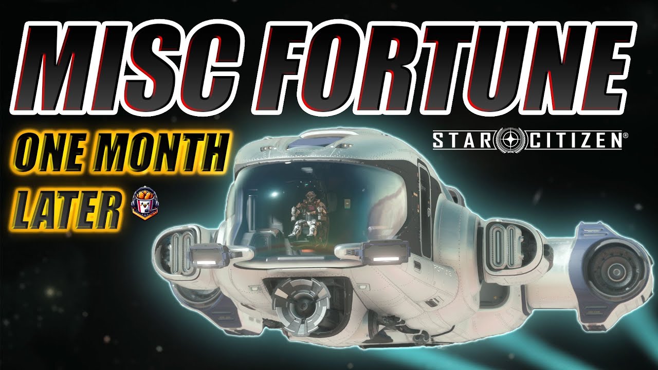 Misc Fortune One Month Later - Star Citizen 4.0.1