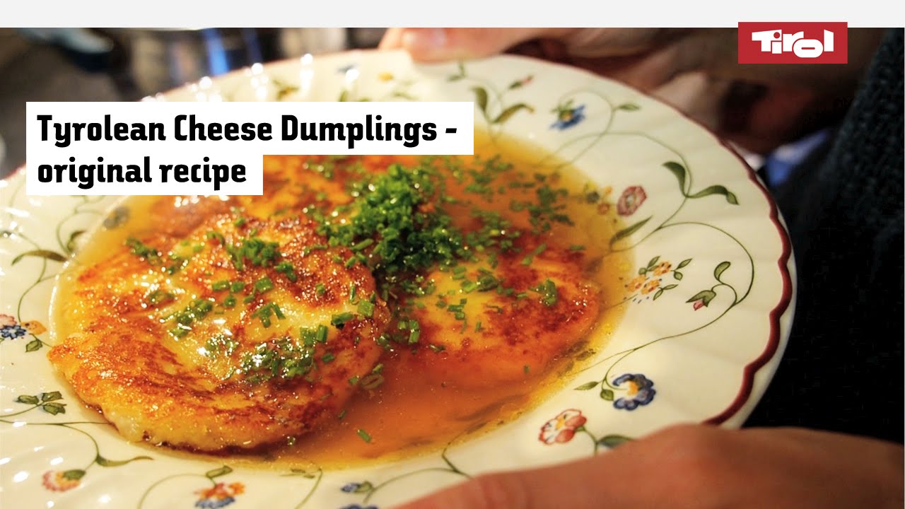 Tyrolean Cheese Dumplings: The original recipe to try at home