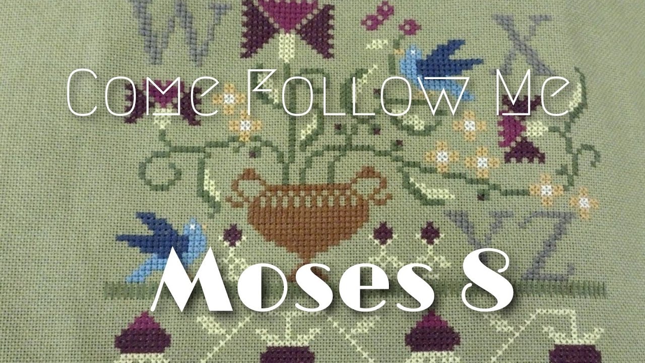 CFM The Old Testament: Moses 8