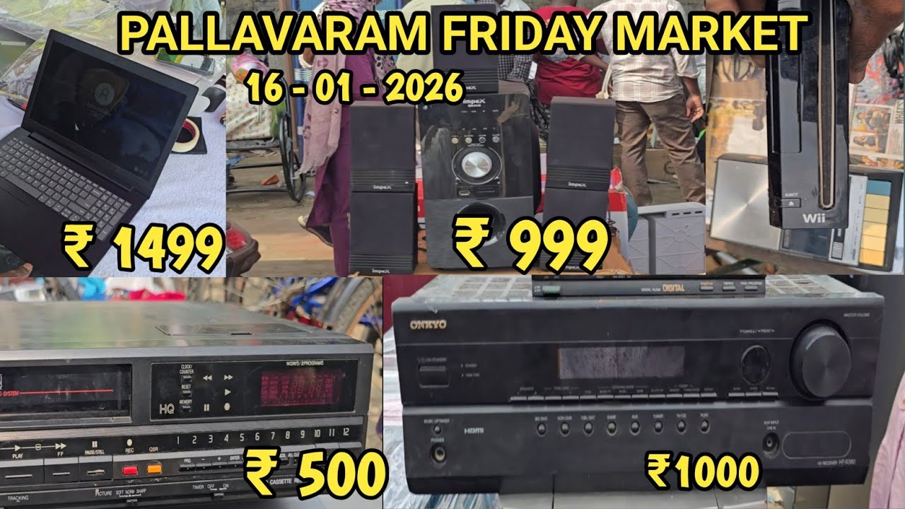 Pallavaram Friday Market Today, 16-01-2026 | Laptops, AVR , VCR , Home Theaters, HI-FI at Low Prices