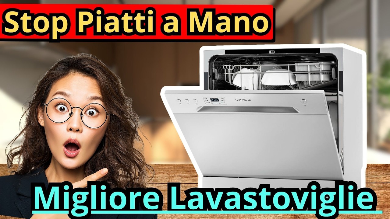 Le Migliori Lavastoviglie per Appartamento nel 2026 -  Quale Conviene Davvero in Italia!