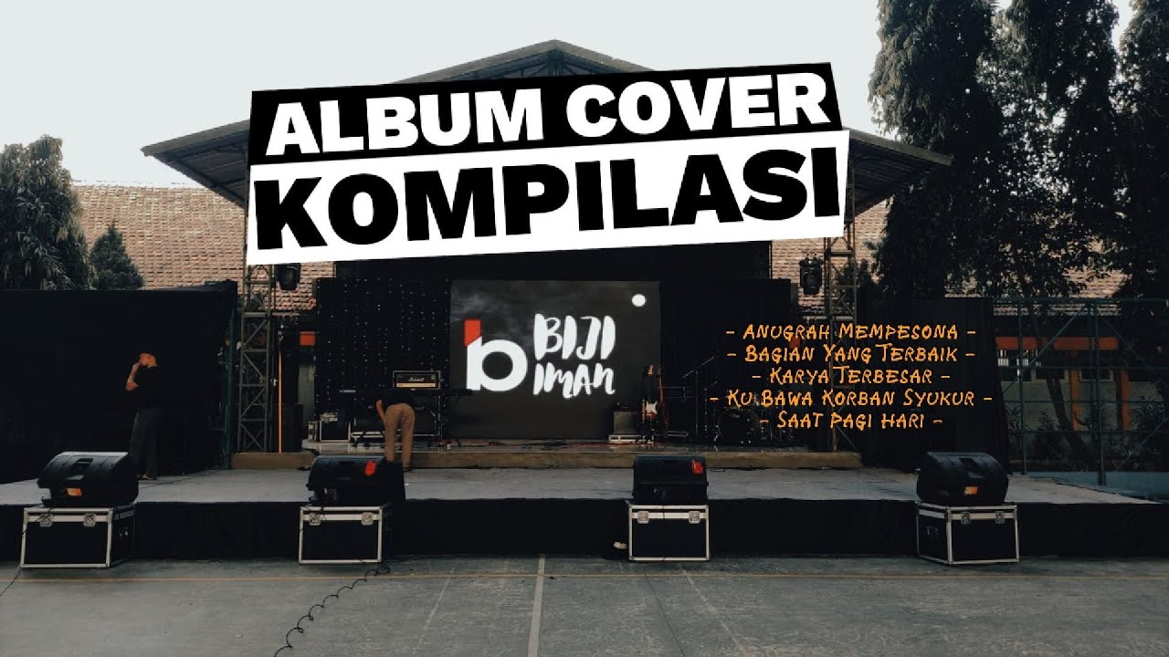 Album Playlist Ke-3 Lagu Rohani BIJI IMAN ( Cover )