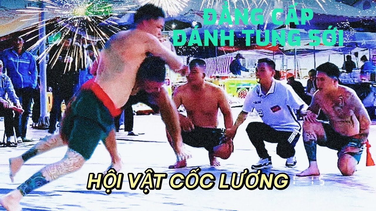 Hót đẳng cấp vật đánh tung sới cốc lương Top-tier Vietnamese wrestling