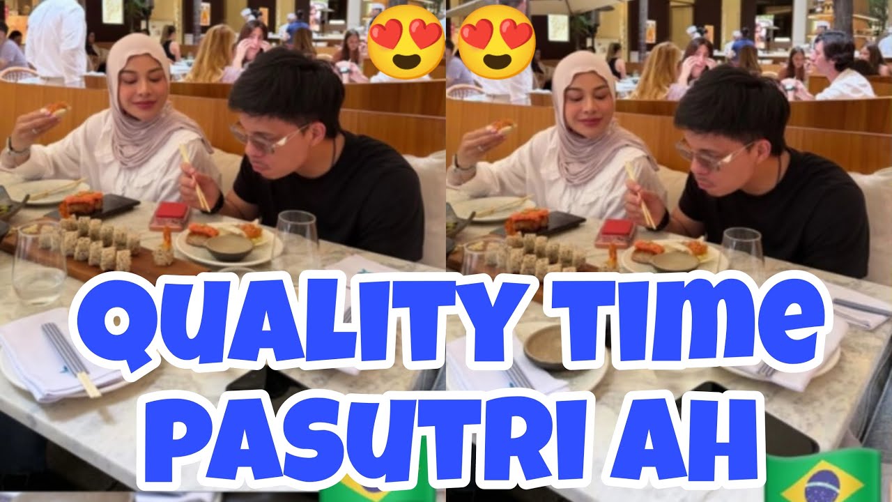 QUALITY TIME PAPATA DAN MAMANUR PASUTRI AH DI BRAZIL DAN PERAYAAN ULANG TAHUN SUROH