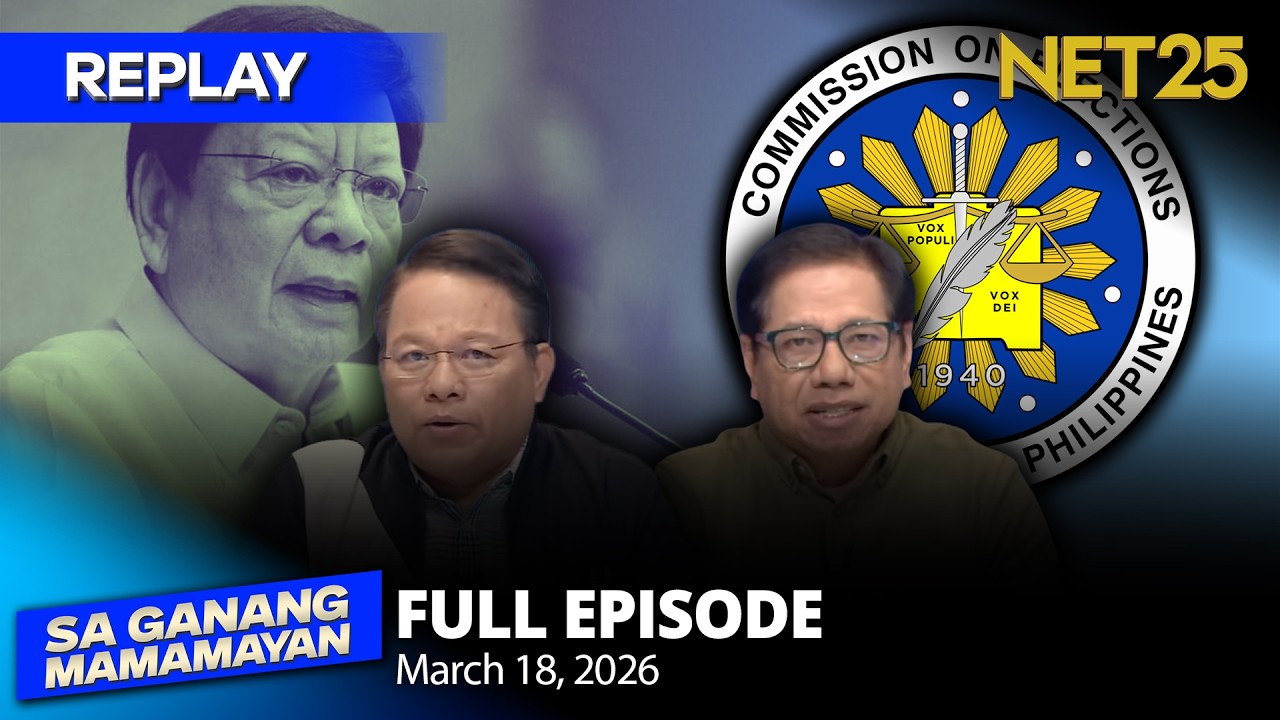 Sa Ganang Mamamayan - March 18, 2026 | REPLAY
