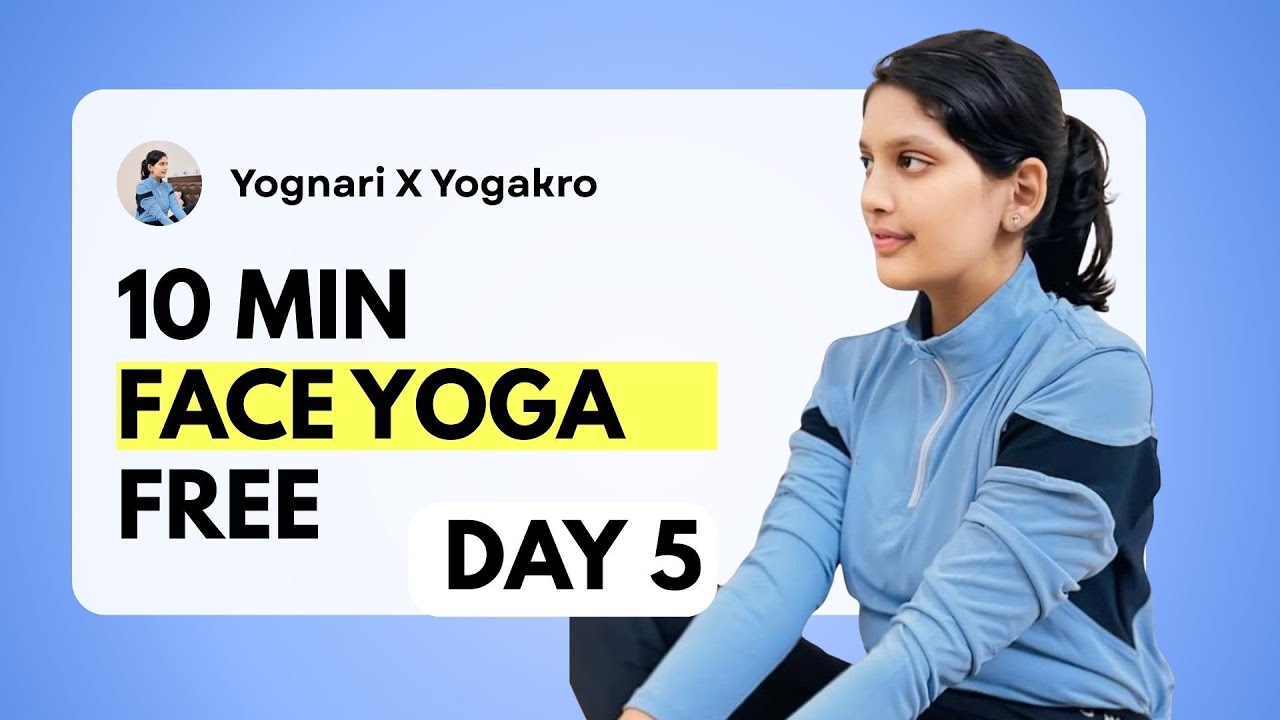 10 минут бесплатной йоги для лица - День 5 - Yogakro x Yognari