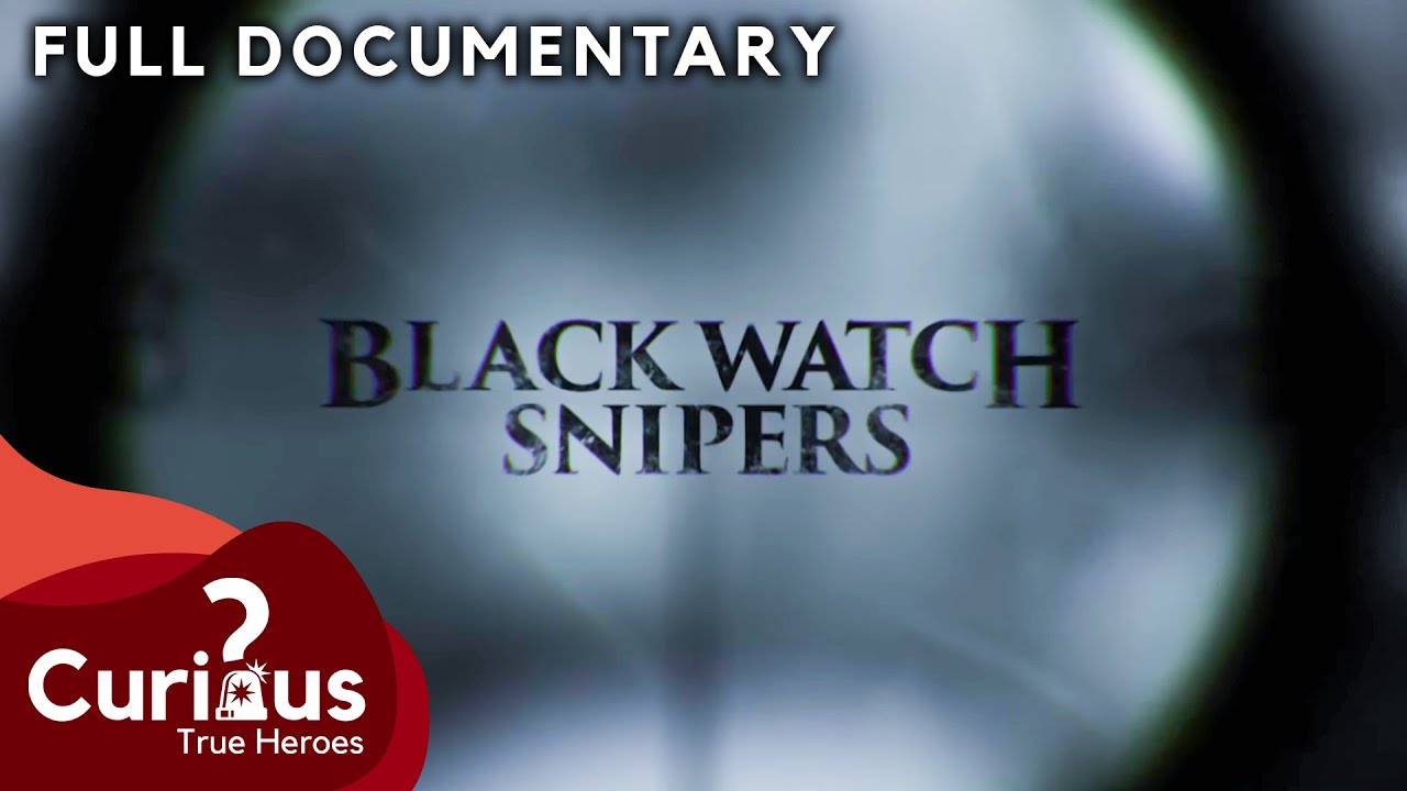The Unforgettable Stories of Black Watch Snipers in WWII's Darkest Hours! | FULL DOCUMENTARY