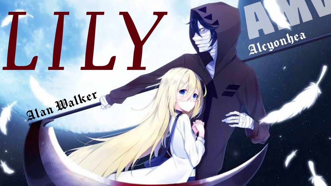 Lily「AMV 」ANGELS OF DEATH