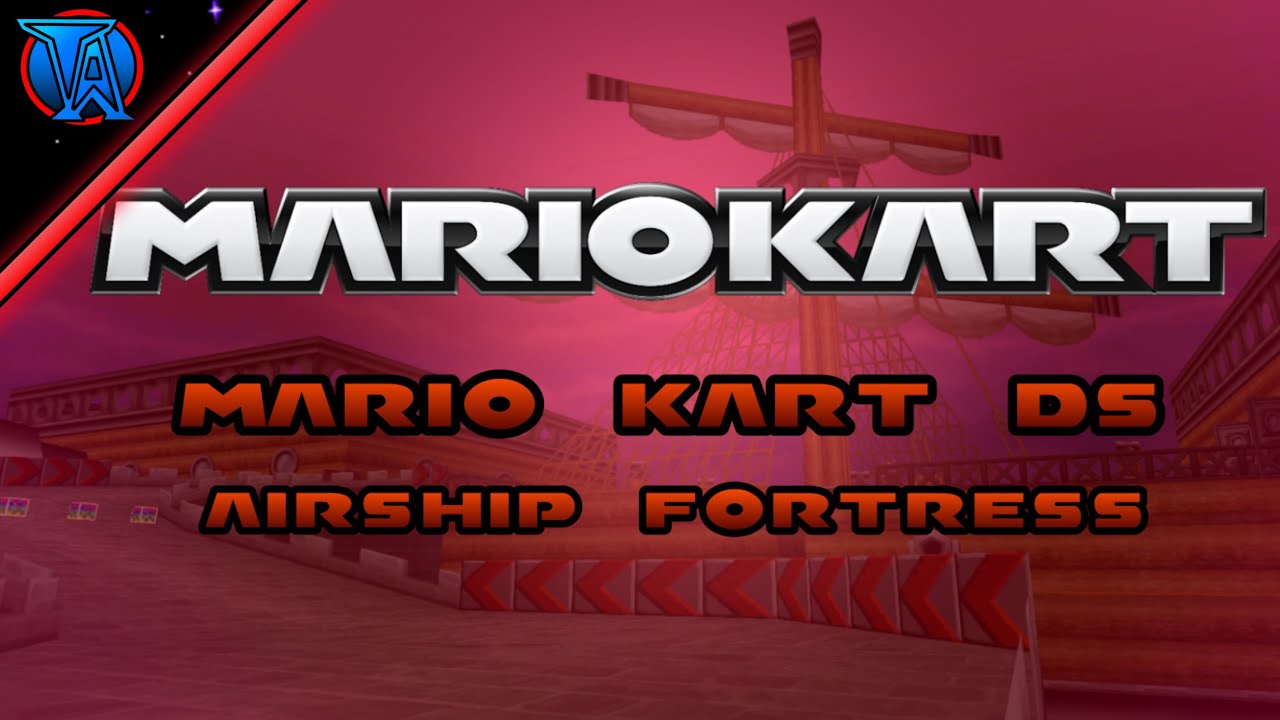 Airship Fortress | Mario Kart DS | TonyAtari