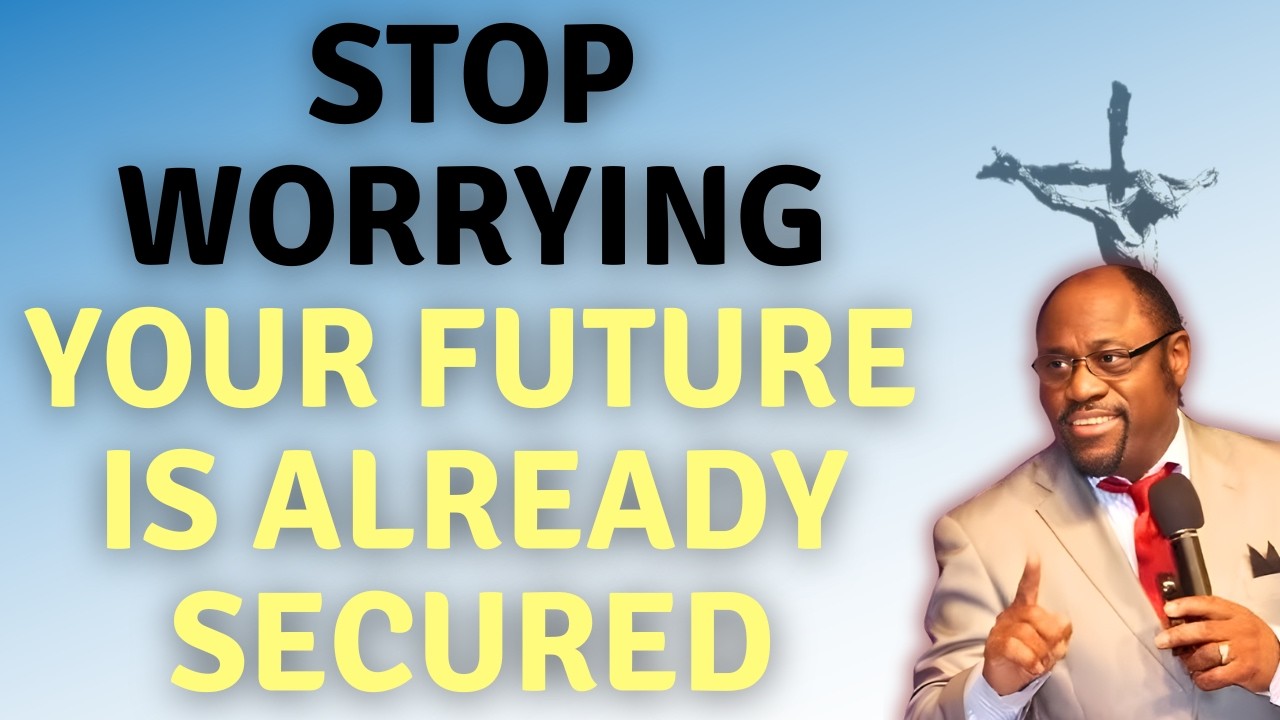 STOP WORRYING: Your FUTURE IS SECURED—Trust the PROCESS & Find PEACE