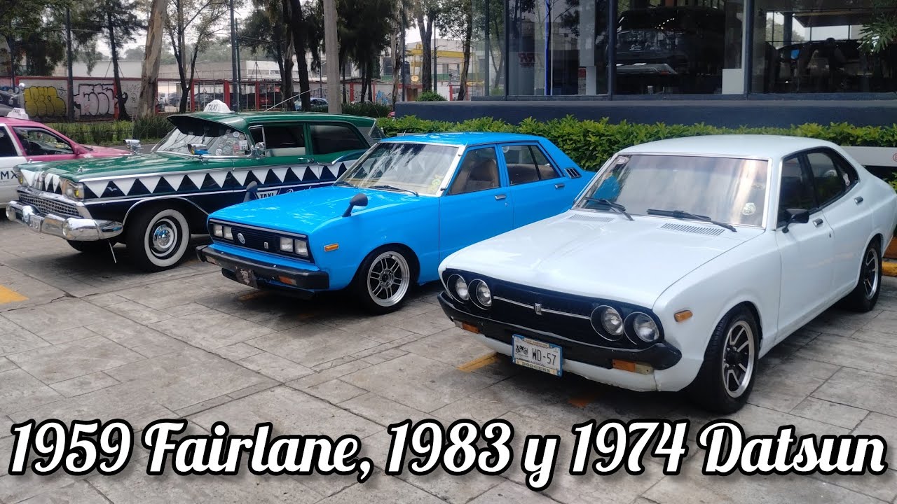 1959 Fairlane TAXI "Cocodrilo", 1983 Datsun, 1974 Datsun 160J "Bolillo" Te subiste a estos autos ???