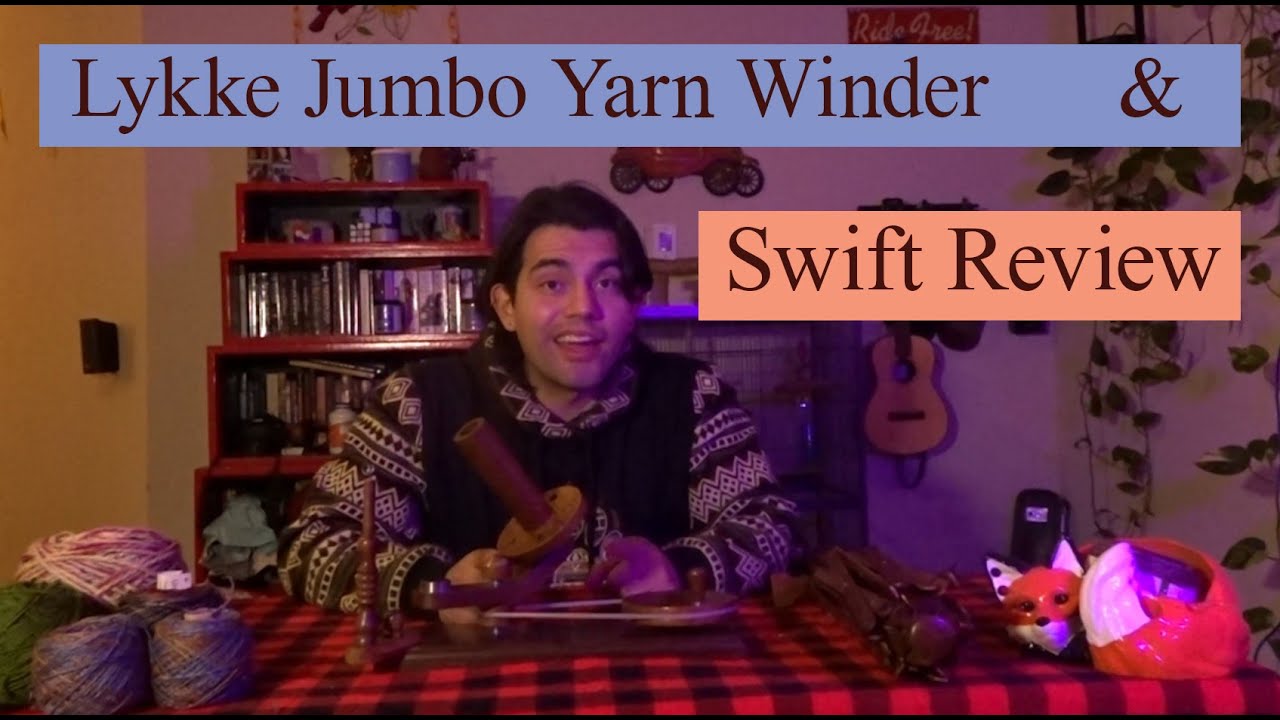 Lykke Jumbo Yarn Winder and Swift Review