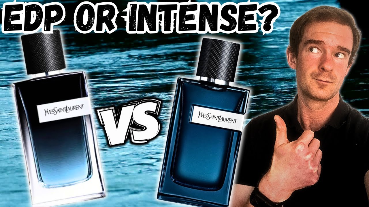 Yves Saint Laurent Y Eau de Parfum VERSUS Y Eau de Parfum Intense - Which Hype Beast is Better?!