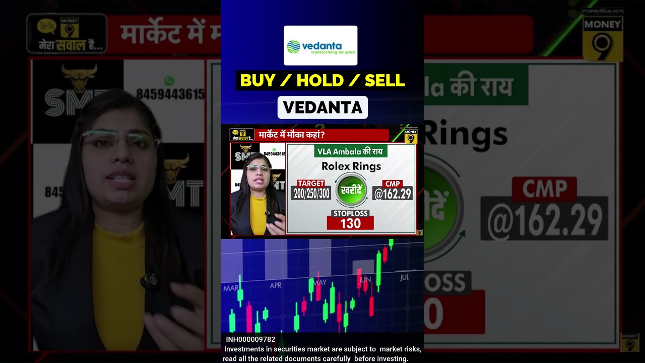 VEDANTA view  buy hold or sell !