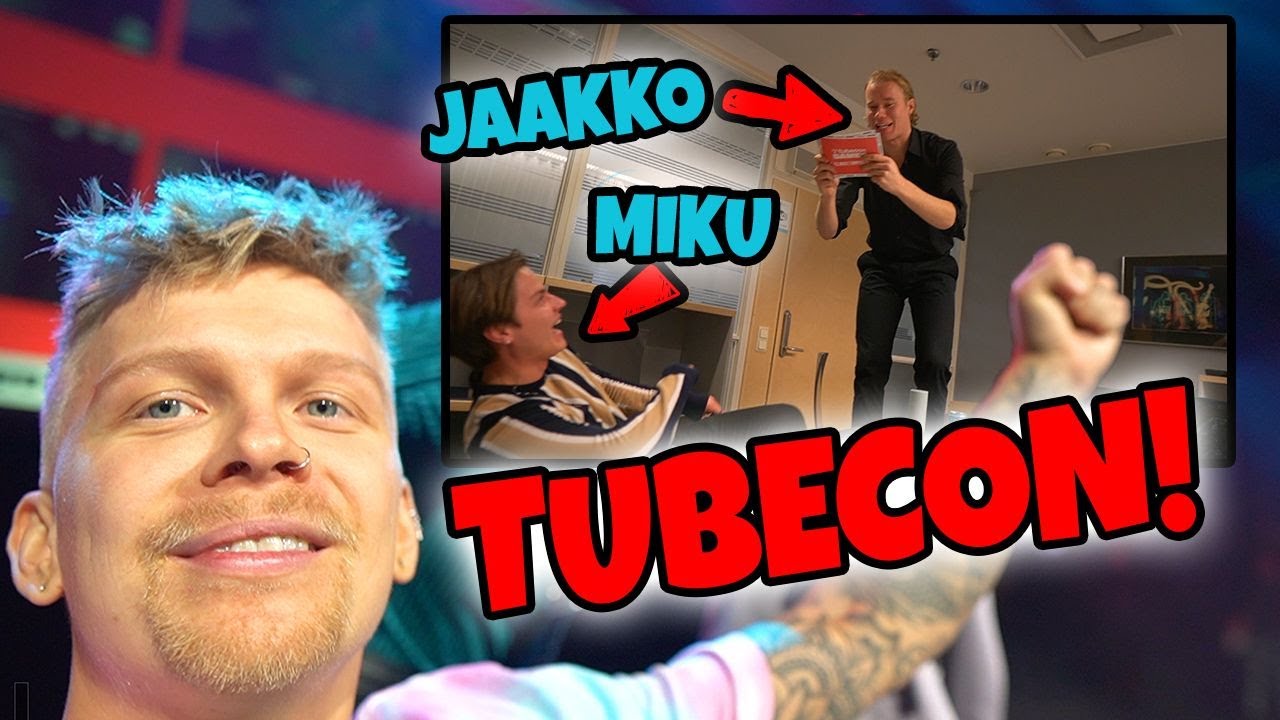 TUBECON VLOG || pääsette bäkkärille ! 🔥
