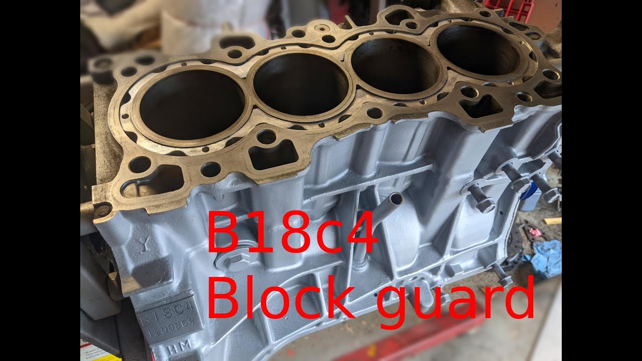 Honda - b18c - block guard install