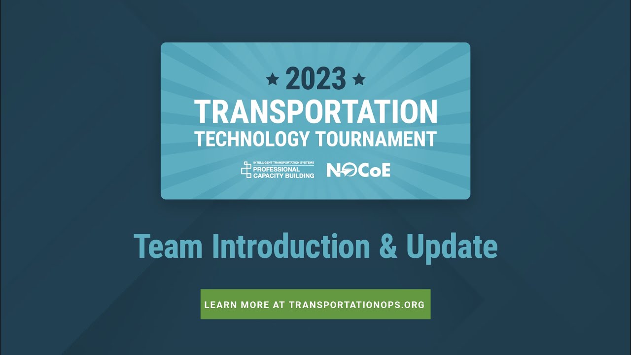 2023 Transportation Technology Tournament: University of Michigan 'The Wolverines' - Introduction
