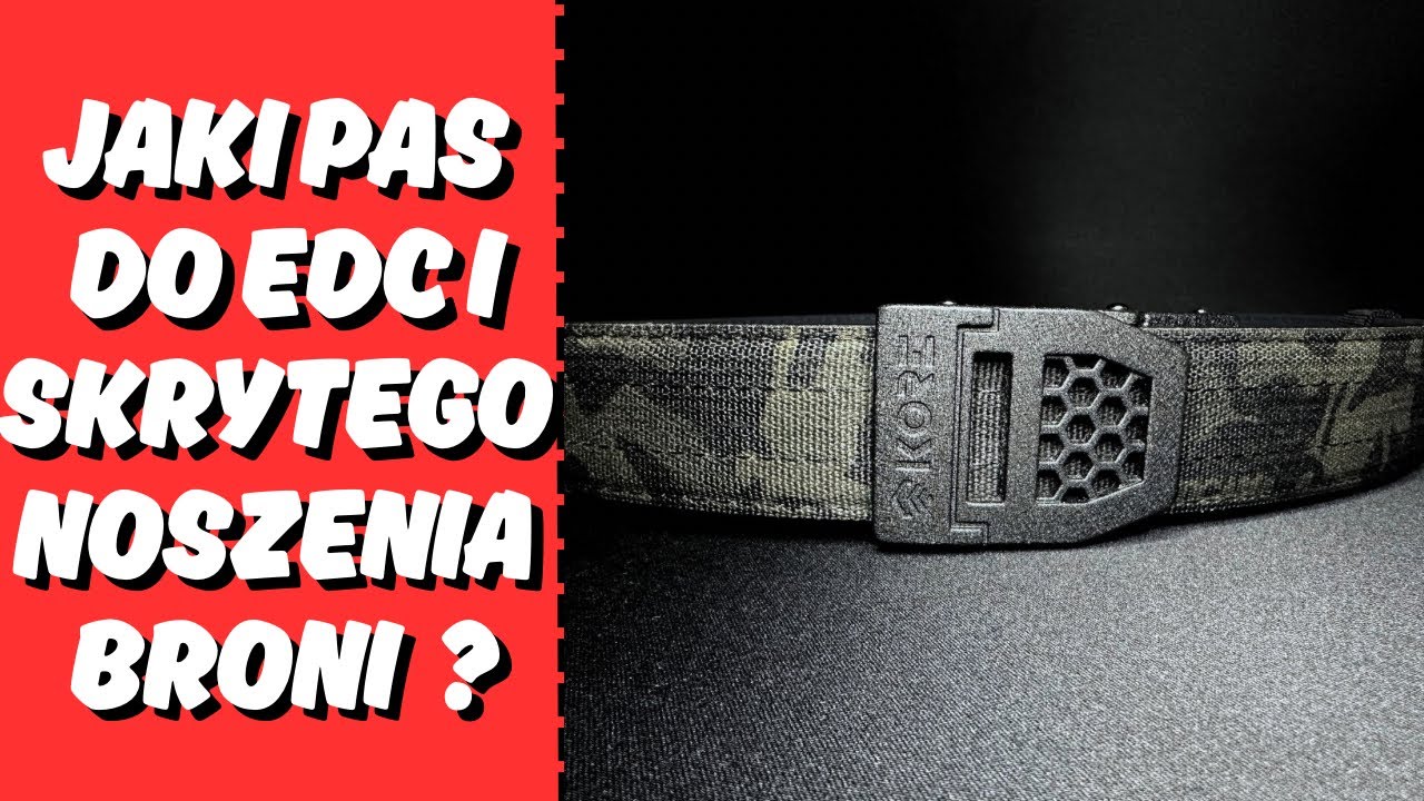 Jaki pas do EDC i skrytego noszenia broni