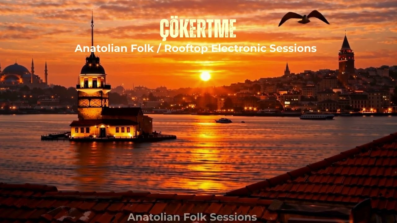 Çökertme – Istanbul Rooftop Live Set (Organic Downtempo Rework)