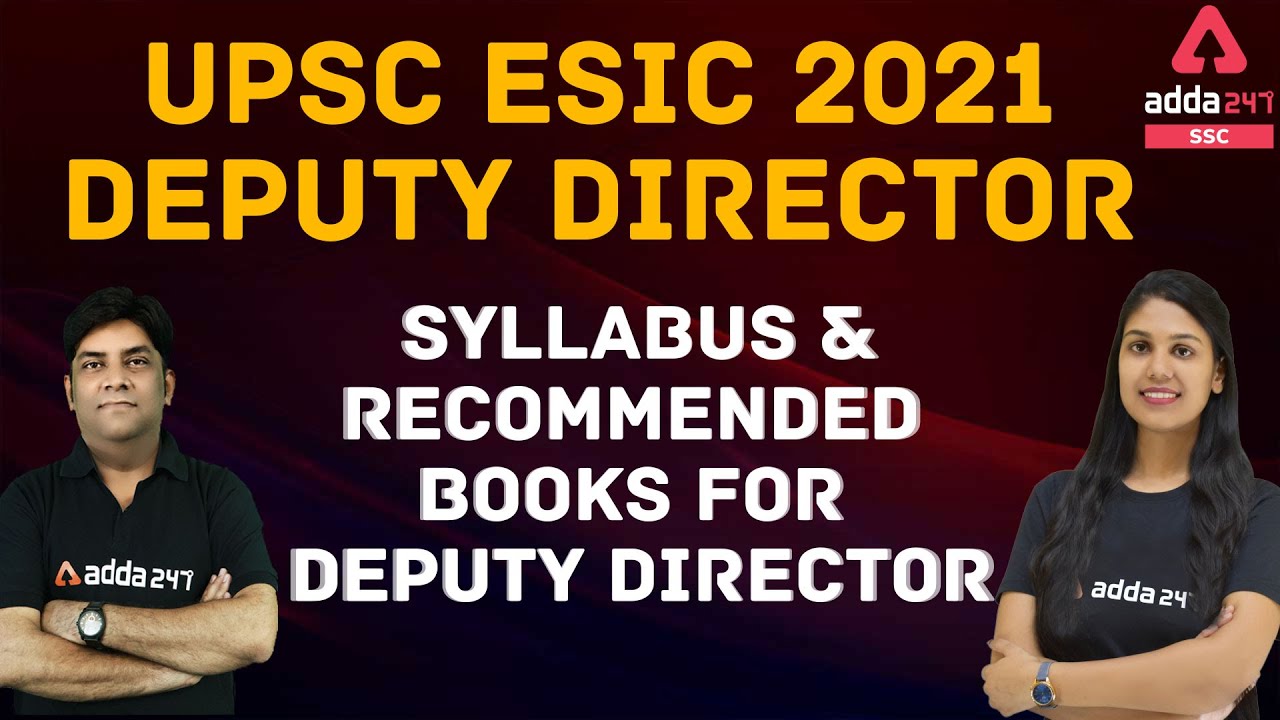 UPSC ESIC 2021 | Deputy  Director Syllabus And Recommended Books for Deputy Director