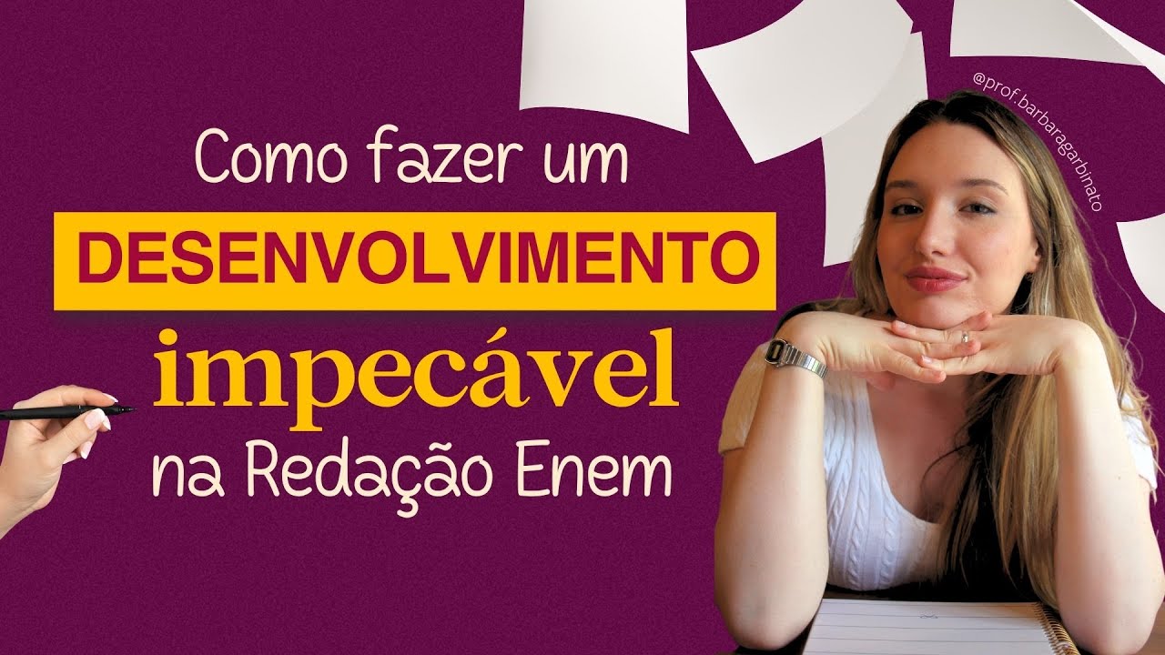 Como fazer o DESENVOLVIMENTO na Reda&ccedil;&atilde;o Enem 🩷