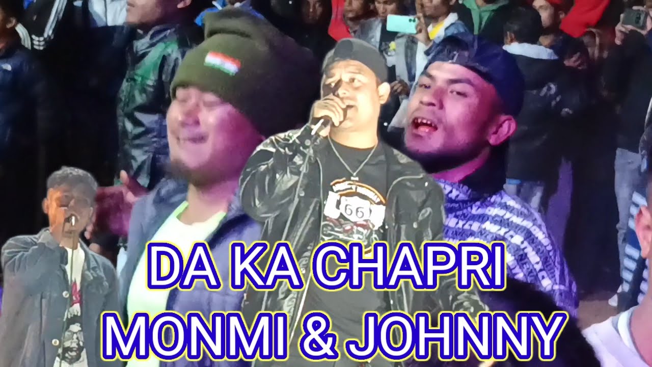 Da ka Chaphri Monmi &Johnny 