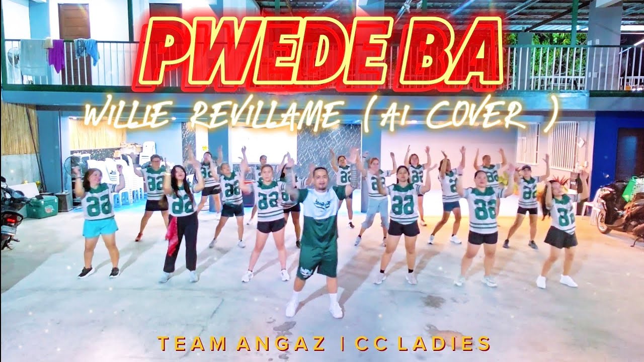 PWEDE BA - WILLIE REVILLAME ( AI COVER ) | CC LADIES | TEAM ANGAZ