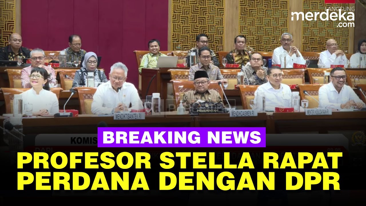 🔴 LIVE - Rapat DPR dengan Profesor Stella dan Para Menteri Bahas Pendidikan & Kebudayaan