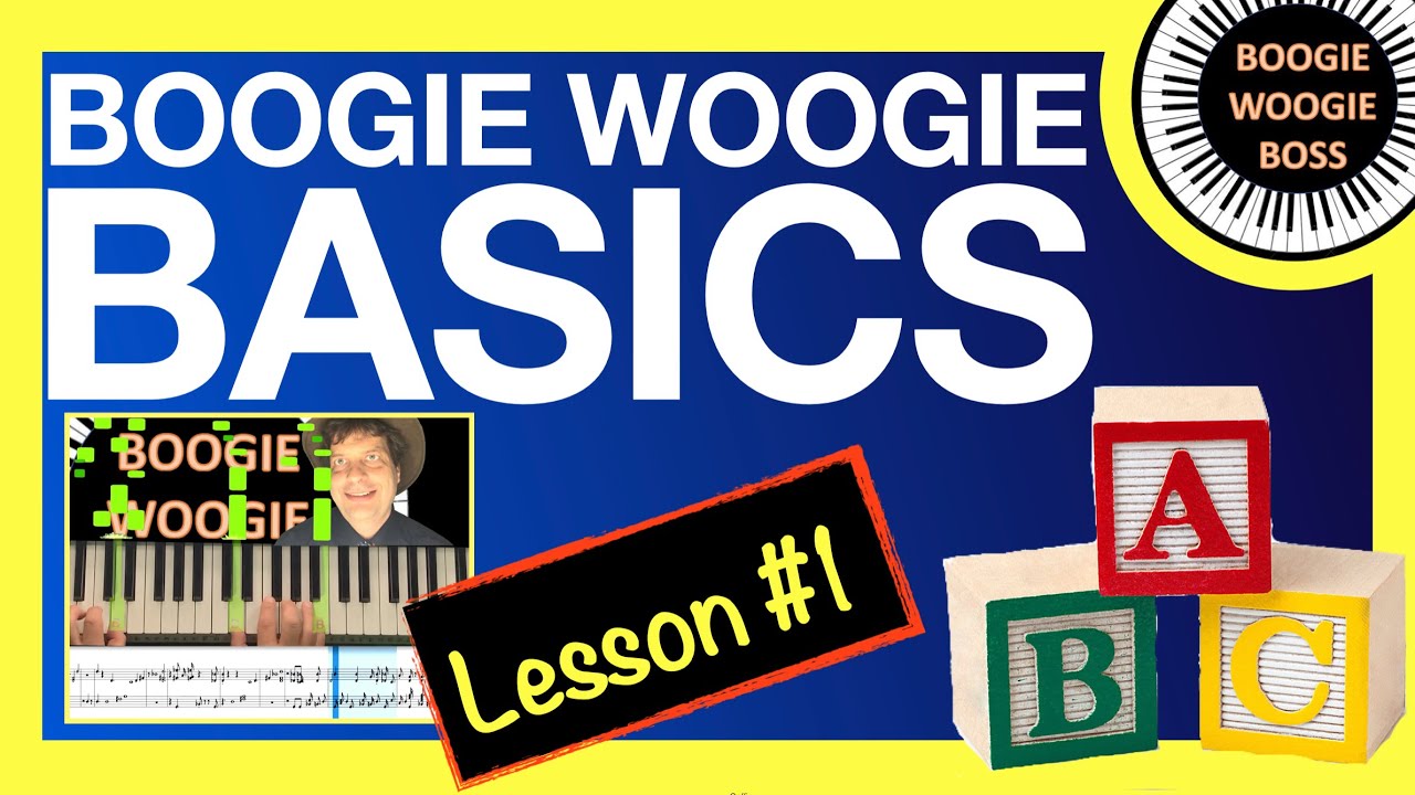 BOOGIE WOOGIE BASICS (Lesson #1)