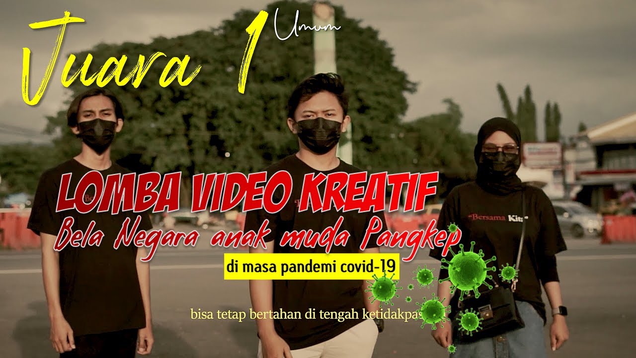 Juara 1 Lomba Video Kreatif Bela Negara Anak Muda Pangkep di Masa Pandemi Covid-19 (Umum - 2021)