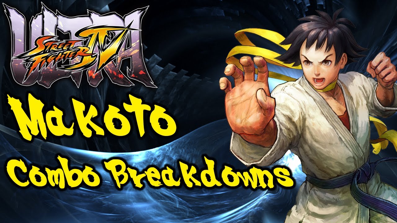 USFIV Combo Breakdowns: Makoto