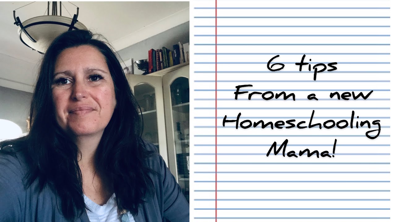 6 tip from a new homeschooling mom!