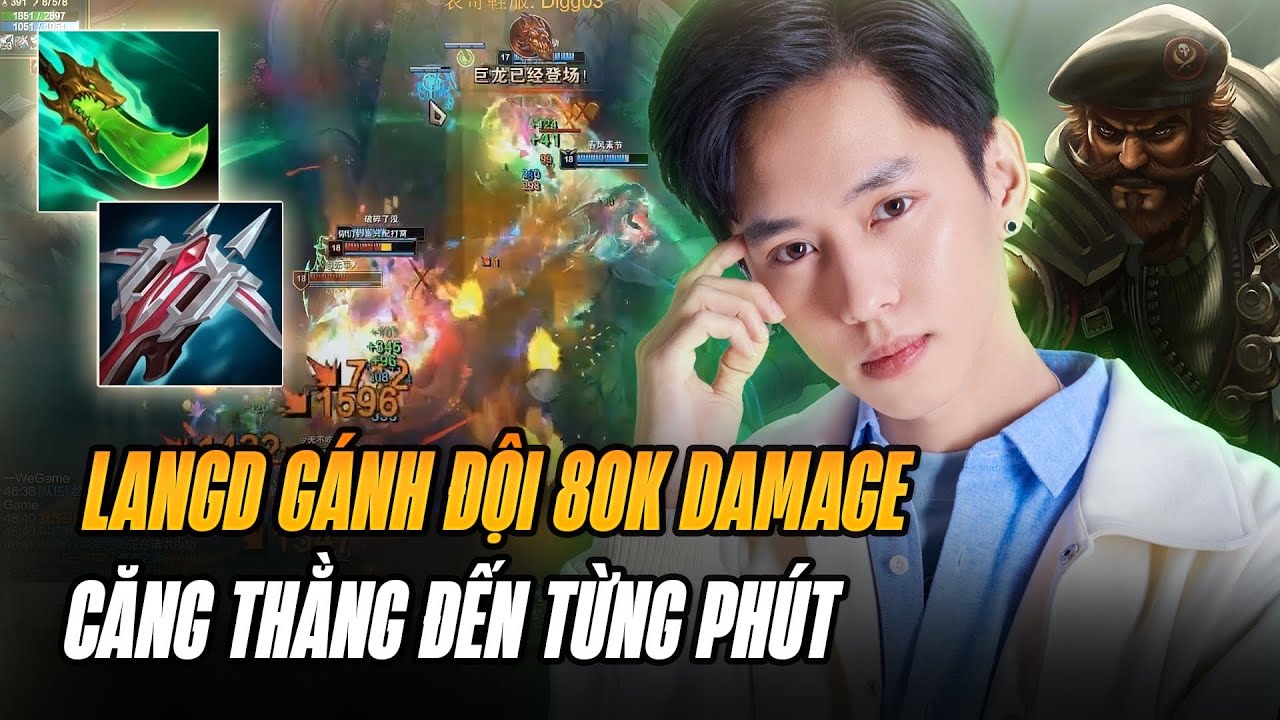 CAPTAIN LANGD VÀ GAME ĐẤU SIÊU CĂNG VỚI GẦN 80K SÁT THƯƠNG GỒNG GÁNH ĐỒNG ĐỘI MÃN NHÃN