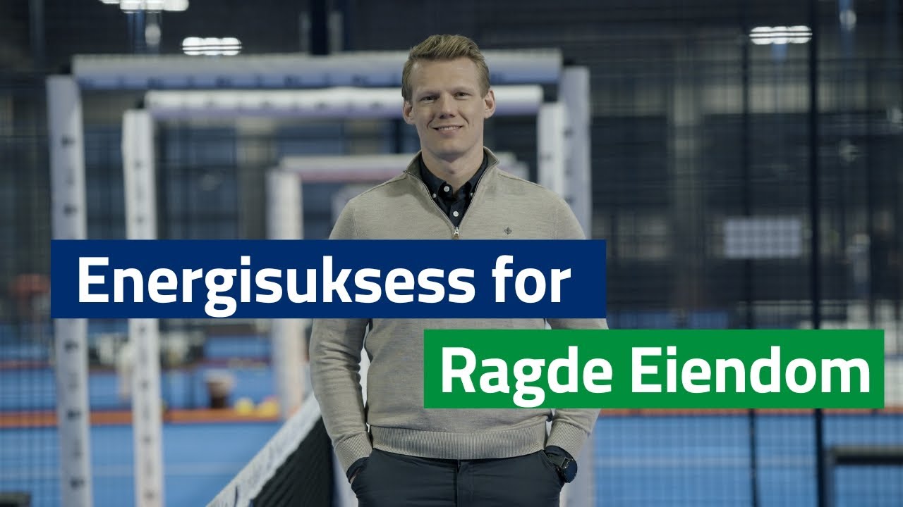 Ragde Eiendom og Caverion skaper energisuksess