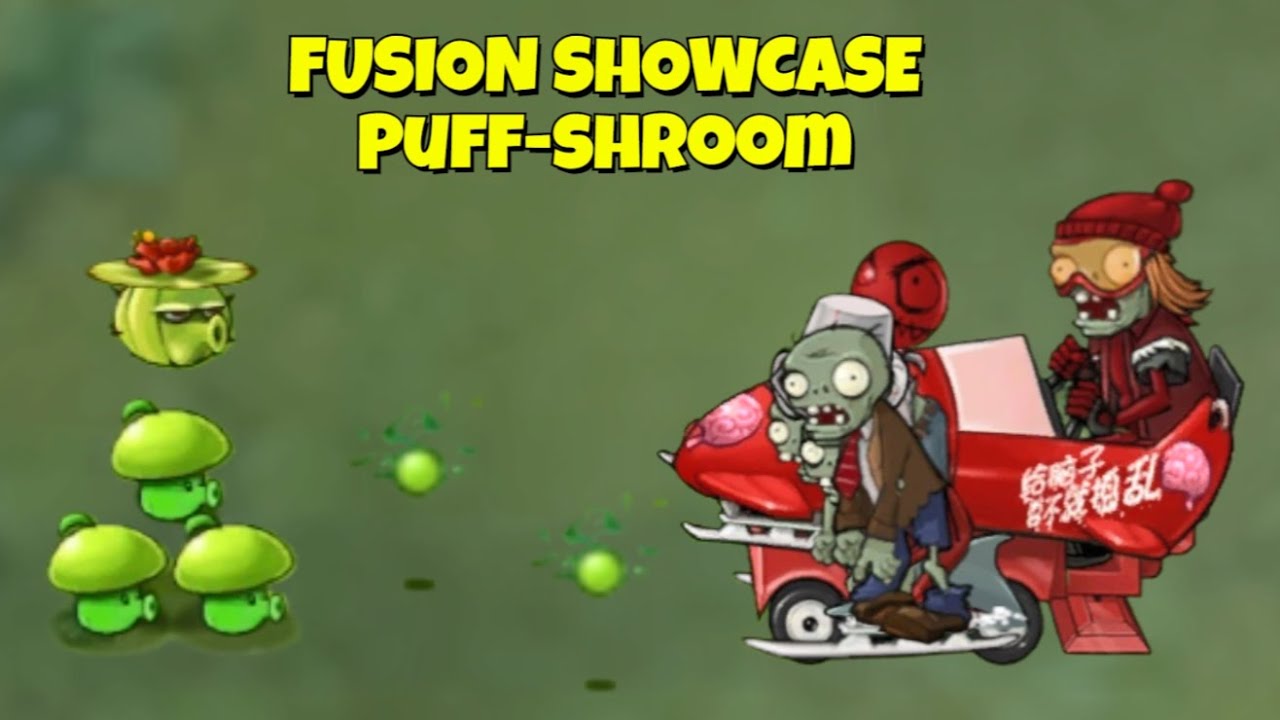 PvZ Fusion 3.1.1 🍄Fusion Showcase Puff-shroom ✨ Gia Đình Đậu Tí Hon 🌱 #PvZFusion