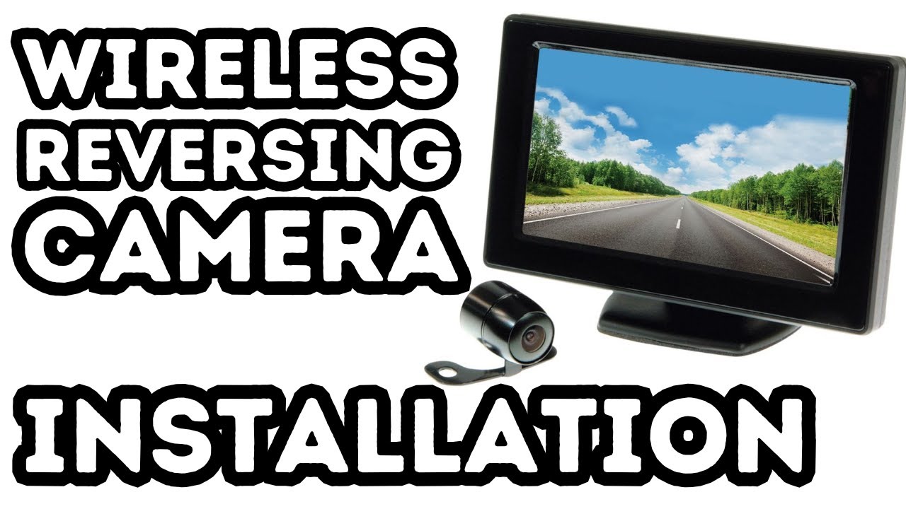 SCA WIRELESS REVERSING CAMERA INSTALL - How to guide