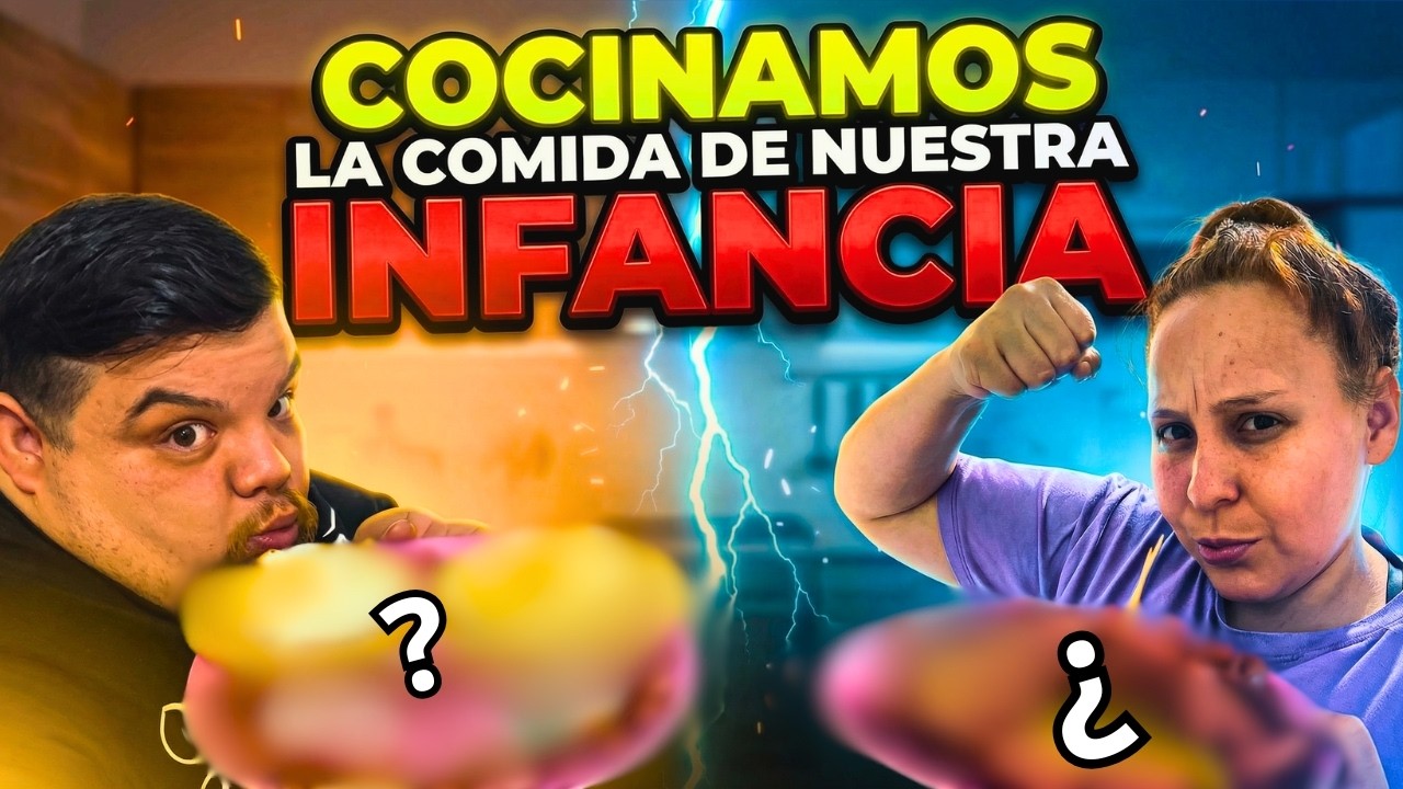 COCINAMOS la COMIDA de NUESTRA INFANCIA pero FRACASAMOS🥹🍲 - El Gran Gian