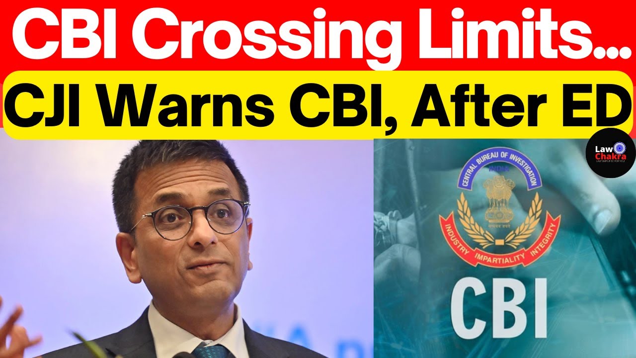CJI Warns CBI after ED, CBI Crossing Limits.. #lawchakra #supremecourt