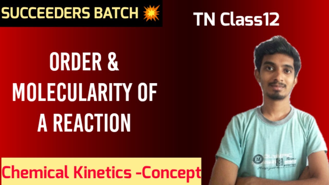 Order and Molecularity of a reaction|Chemical Kinetics|Class12|SUCCEEDERS BATCH 💥