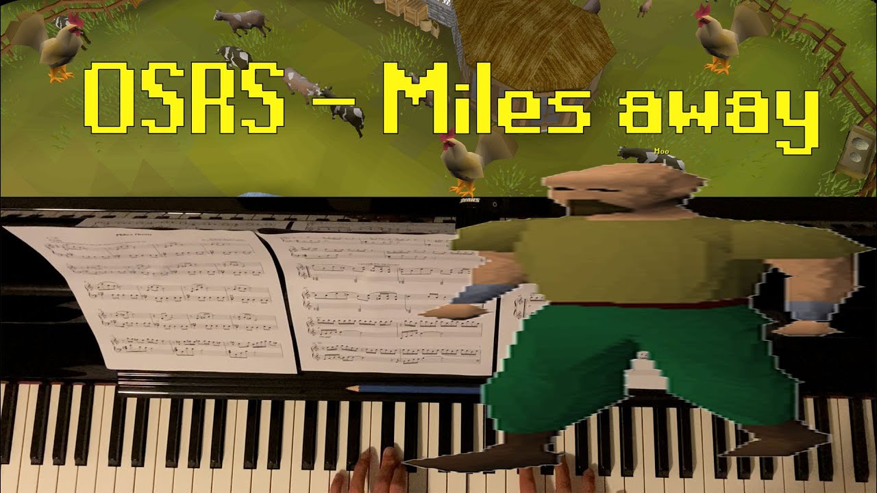 Miles Away (Oldschool Runescape piano cover)