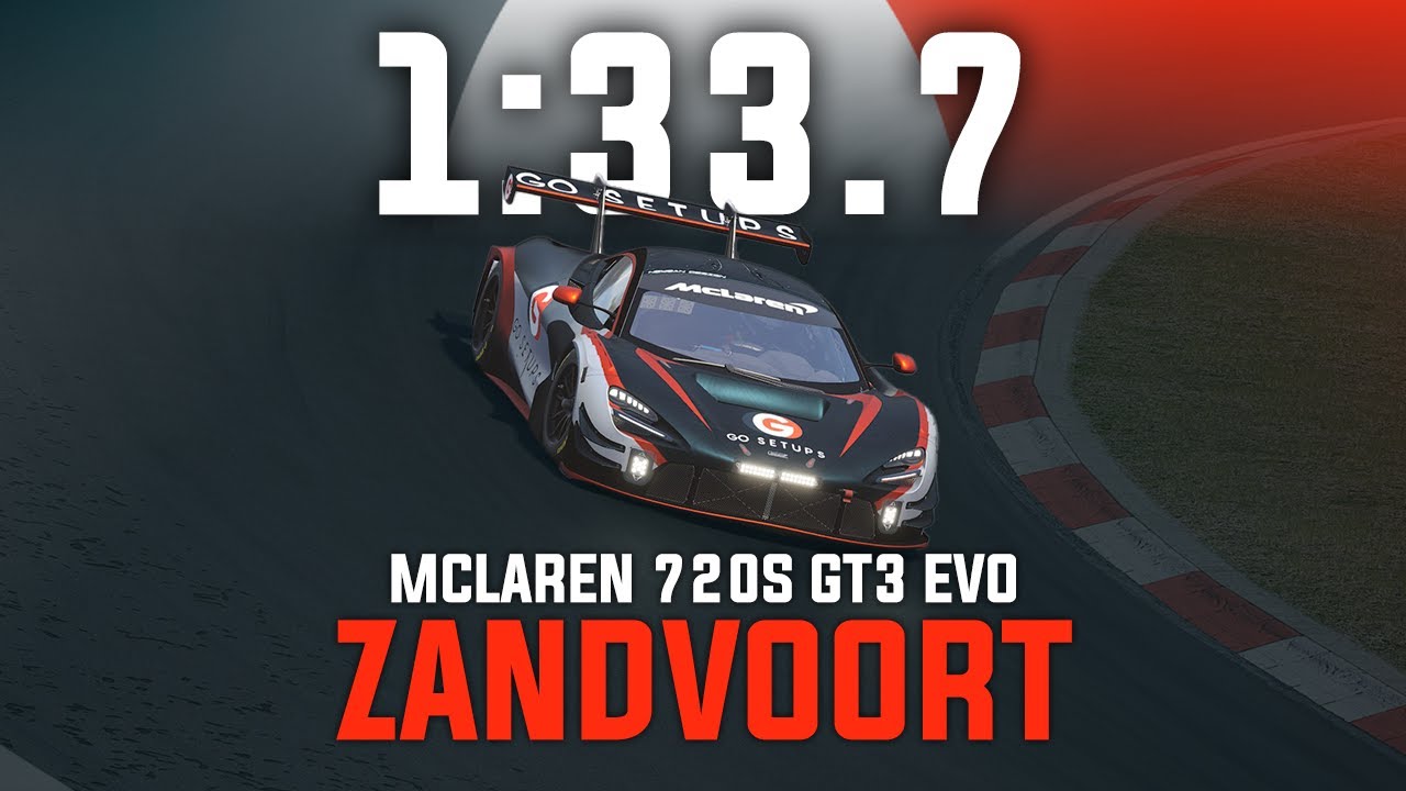 Zandvoort 1:33.7 - Mclaren 720S GT3 EVO - GO Setups | ACC 1.10.2
